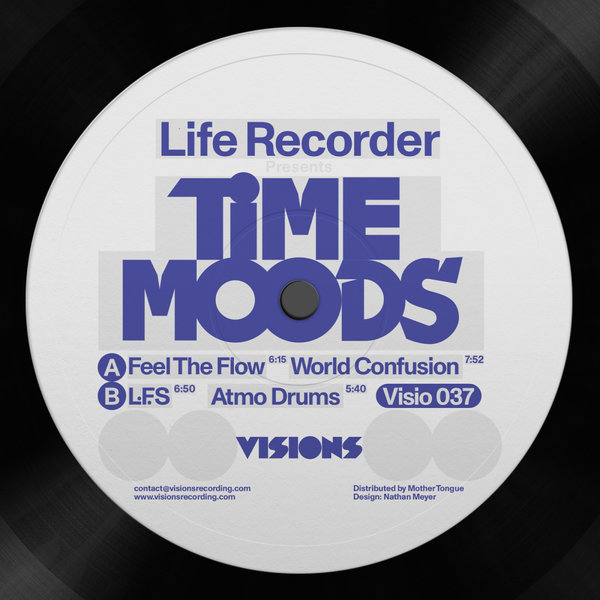 Life Recorder - Time Moods [VISIO037]